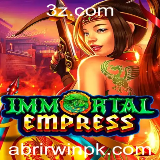 abrirwin - Descubra o Fascinante Mundo de ImmortalEmpress com a Chave Mágica Abrirwin